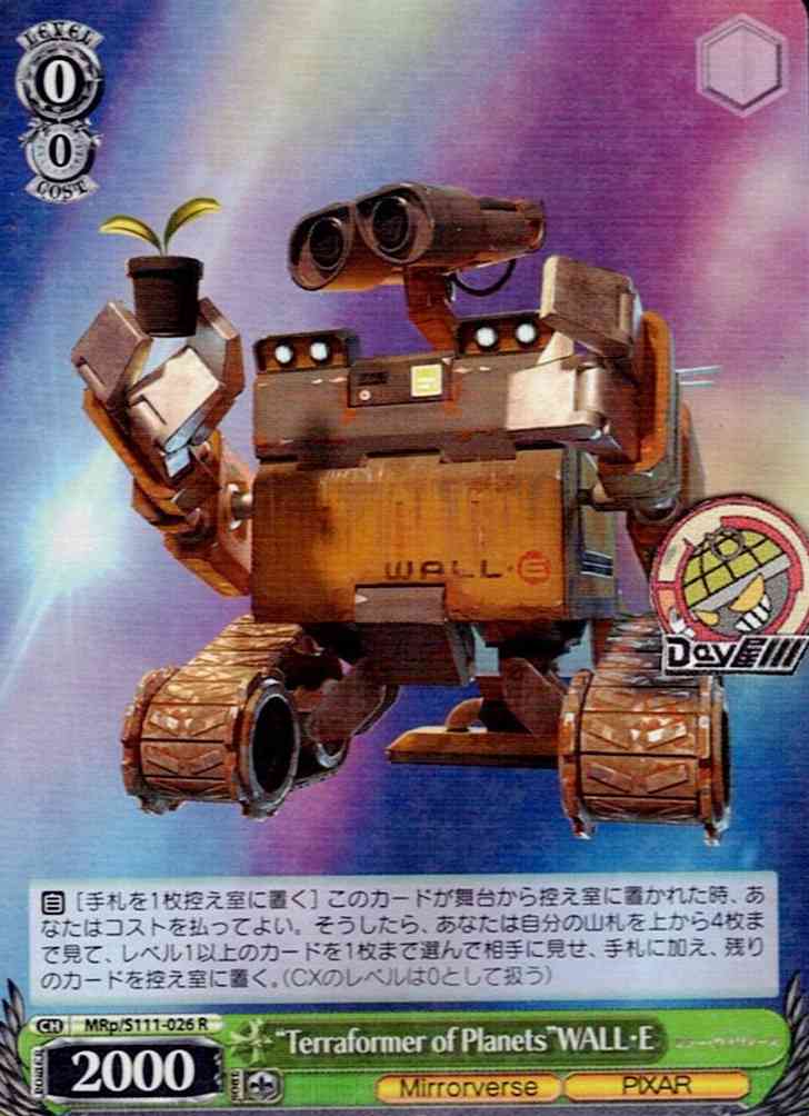 “Terraformer of Planets”WALL・E(MRp/S111-026) -Disney ミラー・ウォリアーズ  レアリティ：R